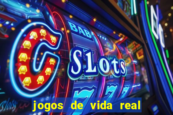 jogos de vida real na escola